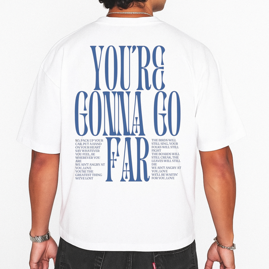 you're gonna go far oversized T-shirt
